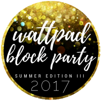 Wattpad Block Party - Summer Edition III (August 2017)